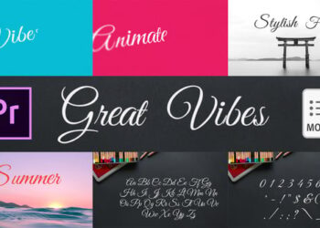 Great Vibes – Animated Typeface for Premiere Pro