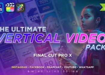 The Ultimate Vertical Video Pack – Final Cut Pro X